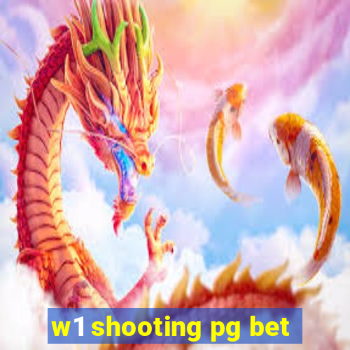 w1 shooting pg bet